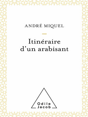 cover image of Itinéraire d'un arabisant